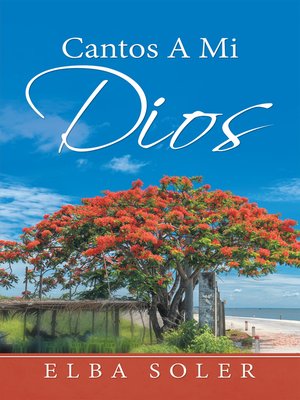 cover image of Cantos a Mi Dios